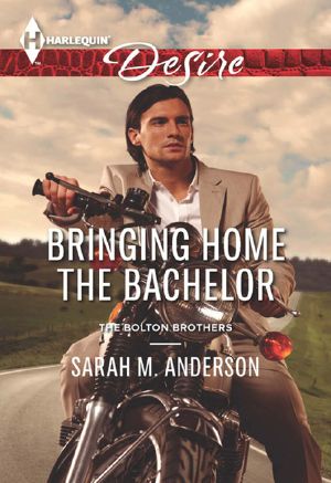 [The Bolton Brothers 02] • Bringing Home the Bachelor